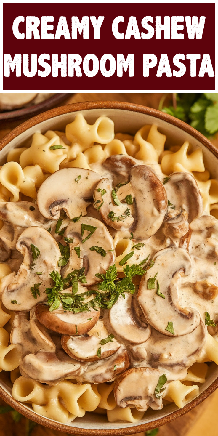 Pinterest Pin for Creamy Cashew Mushroom Pasta