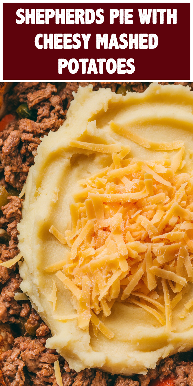 Pinterest Pin for Shepherd's Pie with Cheesy Mashed Potatoes